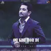 Sikander Saleem - Oh Kise Hor Di - Single